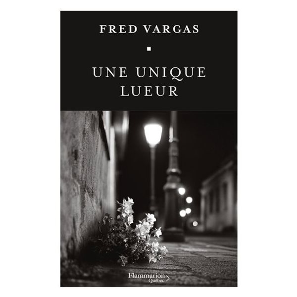 Une unique lueur