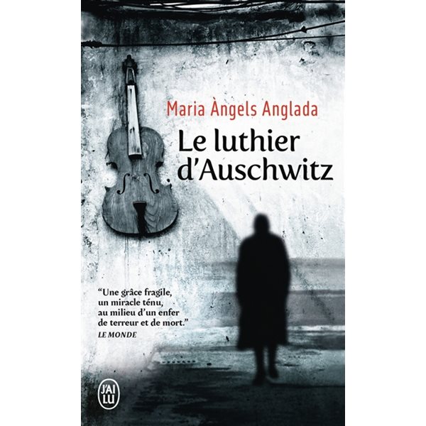 Le luthier d'Auschwitz, J'ai lu. Littérature générale. Littérature étrangère, 14624