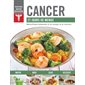 Cancer : 21 jours de menus, Savoir quoi manger