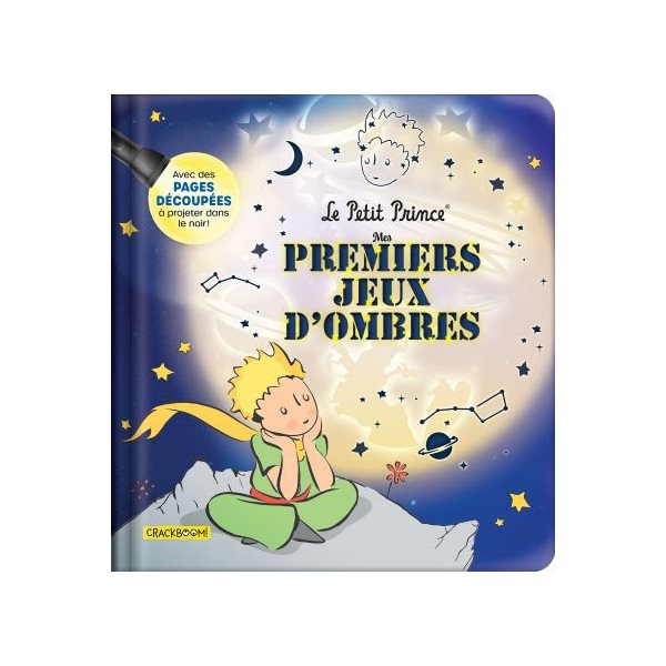Le Petit Prince - Mes premiers jeux d'ombres