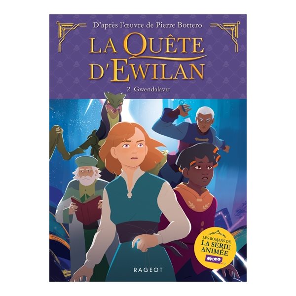 Gwendalavir, Tome 2, La quête d'Ewilan