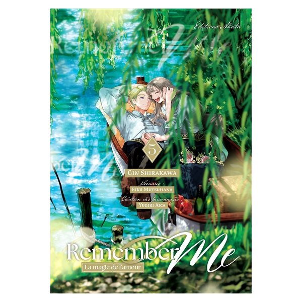 Remember me : la magie de l'amour, Vol. 5
