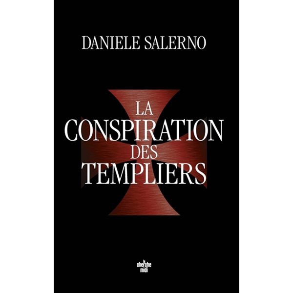 La conspiration des Templiers