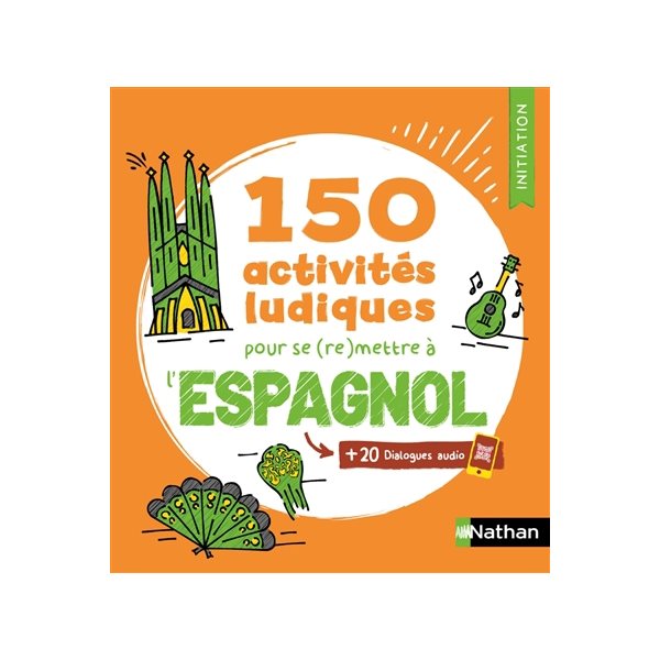 150 activités ludiques pour se (re)mettre à l'espagnol