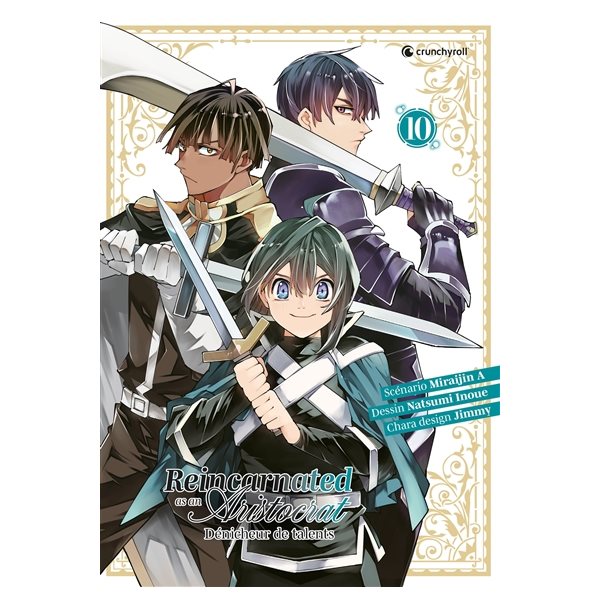 Reincarnated as an aristocrat : dénicheur de talents, Vol. 10