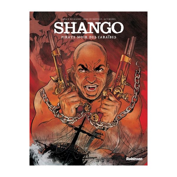 Shango : pirate noir des Caraïbes