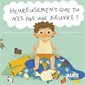 Heureusement que tu n'es pas une pieuvre !