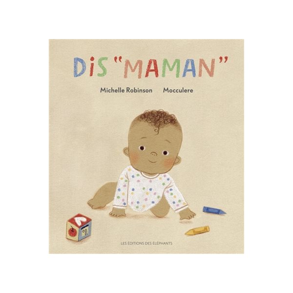 Dis "maman"