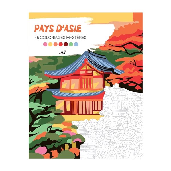 Pays d'Asie : 45 coloriages mystères, Coloriages mystères