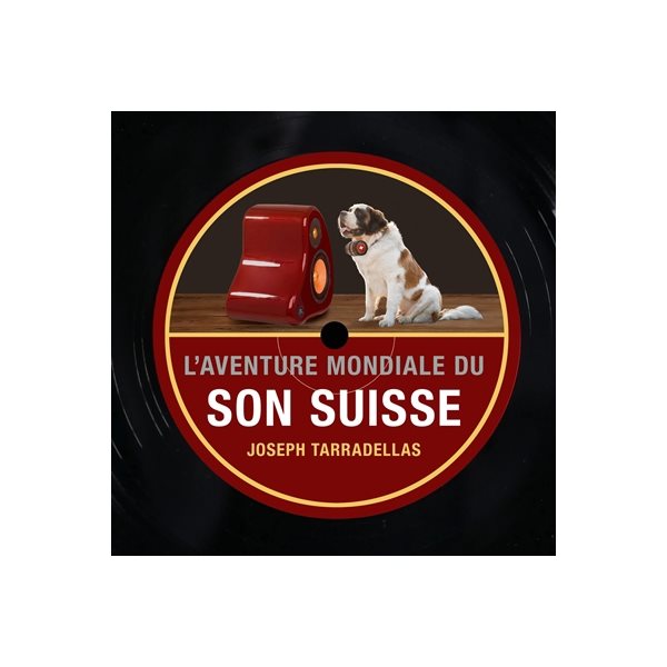 L'aventure mondiale du son suisse