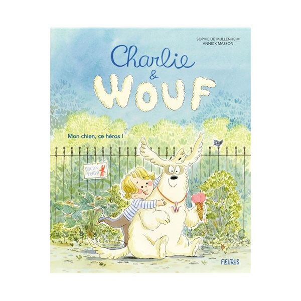 Mon chien, ce héros !, Charlie & Wouf