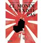 Ce monde n'existe pas