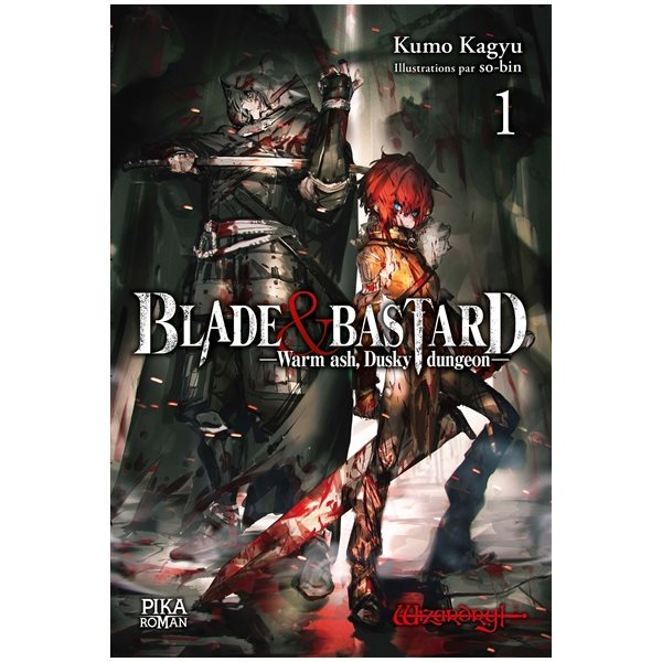 Warm ash, Dusky dungeon, Tome 1, Blade & bastard