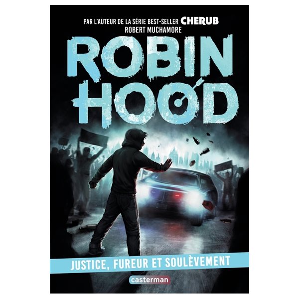 Justice, fureur et soulèvement, Tome 10, Robin Hood