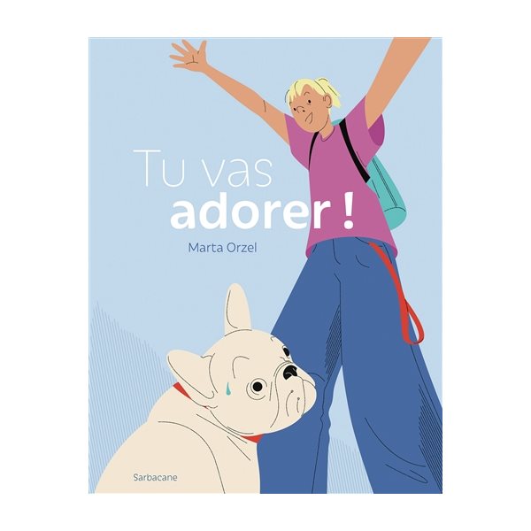 Tu vas adorer !