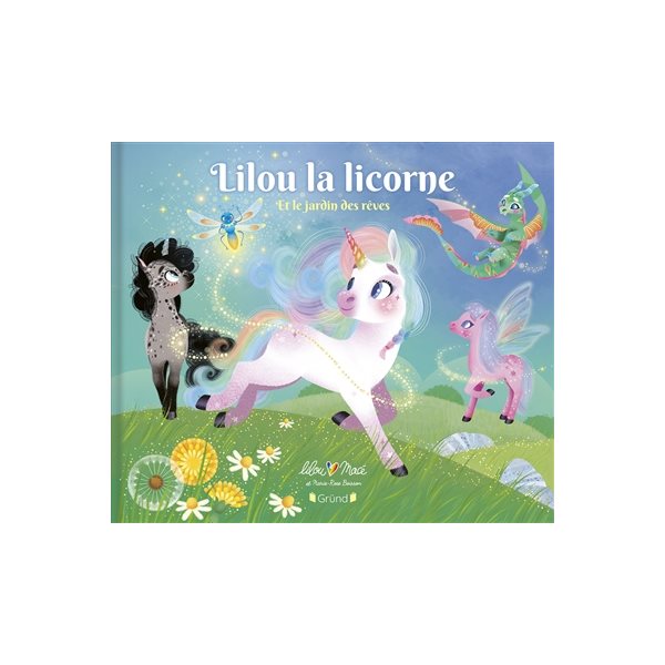 Lilou la licorne et le jardin des rêves