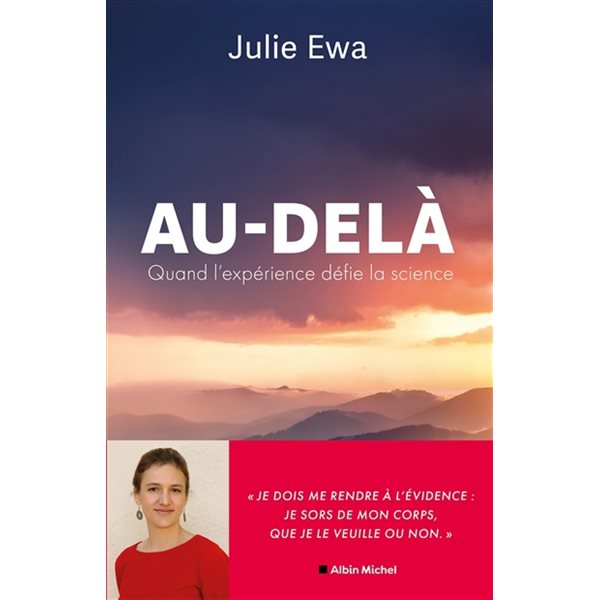 Au-delà : quand l'expérience défie la science