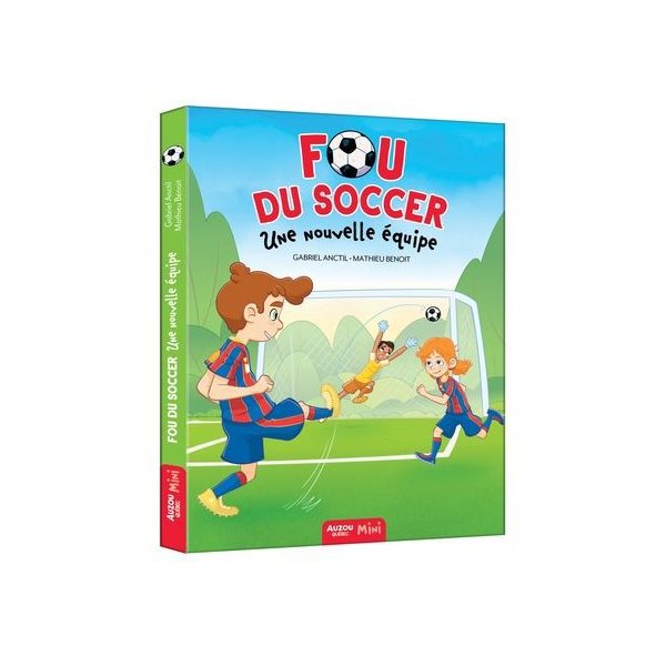 Une nouvelle équipe, Tome 5, Fou du soccer