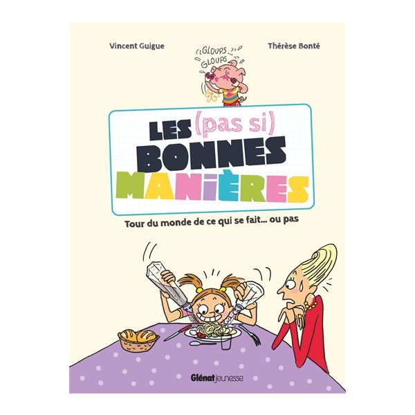 Les (pas si) bonnes manières : petit tour du monde de ce qui se fait... ou pas