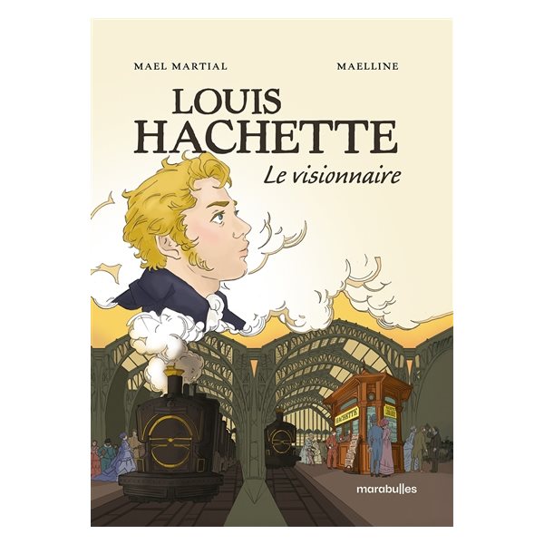 Louis Hachette : le visionnaire