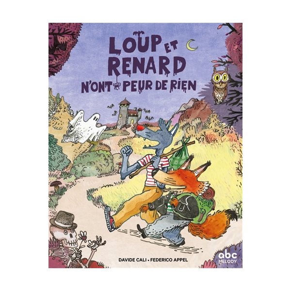 Loup et Renard n'ont peur de rien