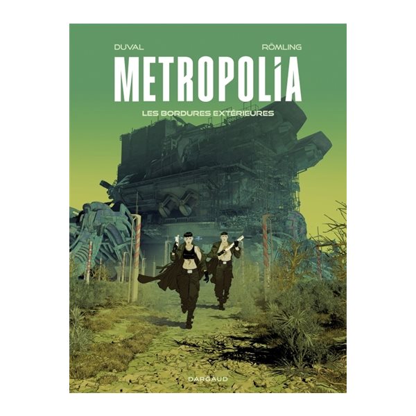 Les bordures extérieures, Metropolia, 2