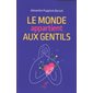 Le monde appartient aux gentils