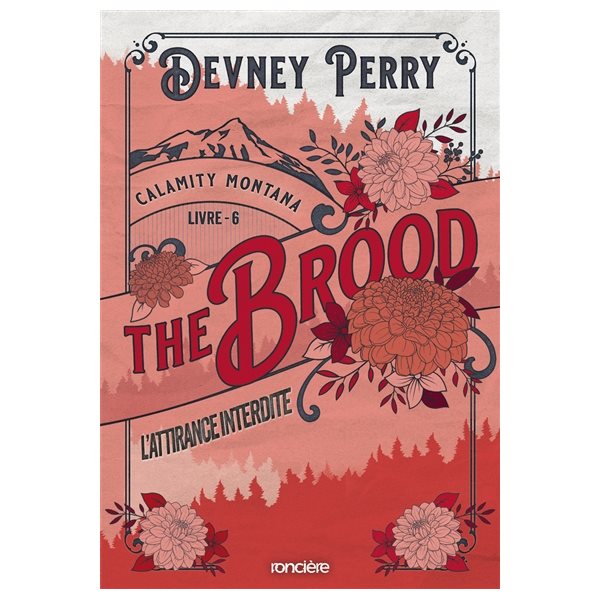 The brood : l'attirance interdite, Tome 6, Calamity Montana