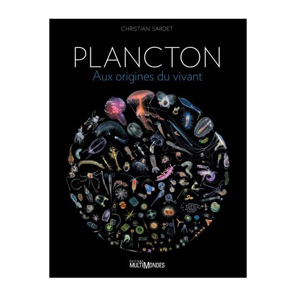 Plancton : Aux origines du vivant