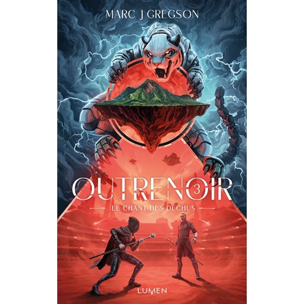 Le chant des déchus, Tome 3, Outrenoir