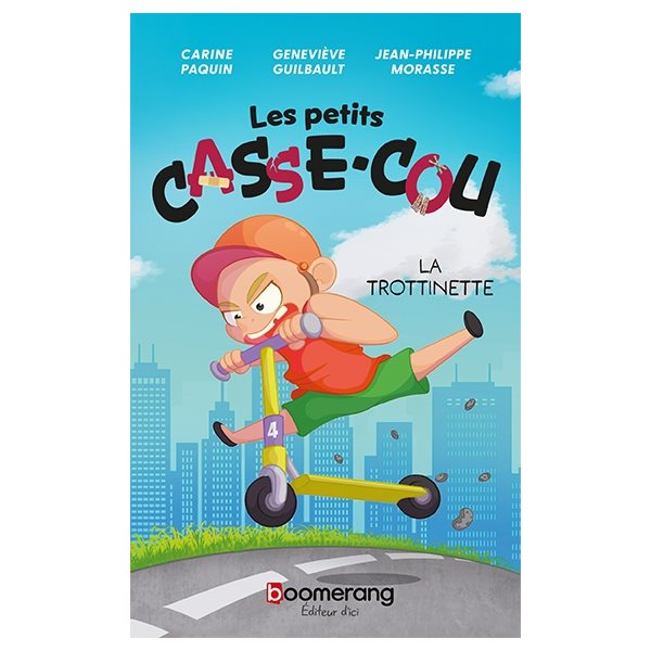 La trottinette, Tome 4, Les petits casse-cou