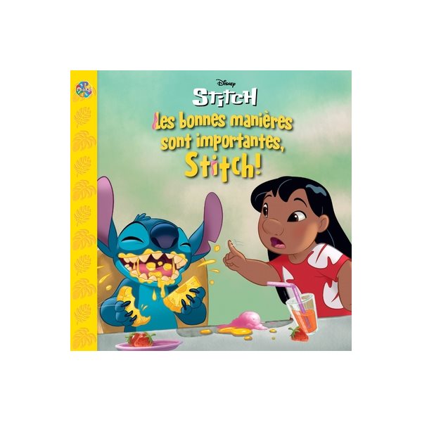 Disney Stitch — Les bonnes manières sont importantes, Stitch !