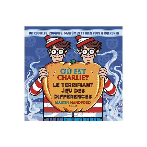 Le terrifiant jeu des différences : citrouilles, zombies, fantômes et bien plus à chercher, Où est Charlie ?
