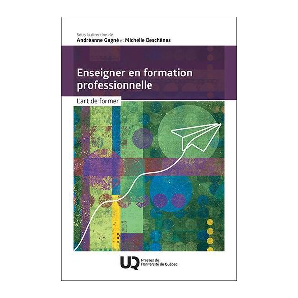 Enseigner en formation professionnelle : L’art de former