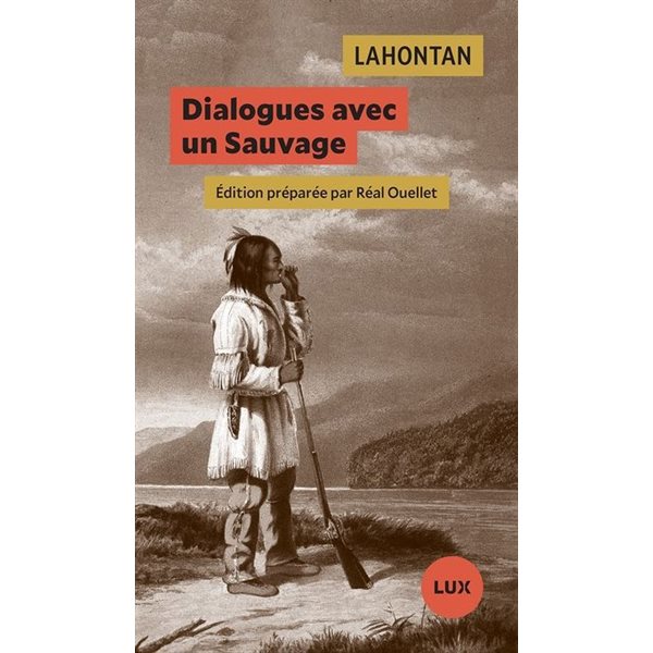 Dialogues avec un Sauvage : suivi de Conversations de l'auteur avec Adario, Sauvage distingué, Mémoire des Amériques