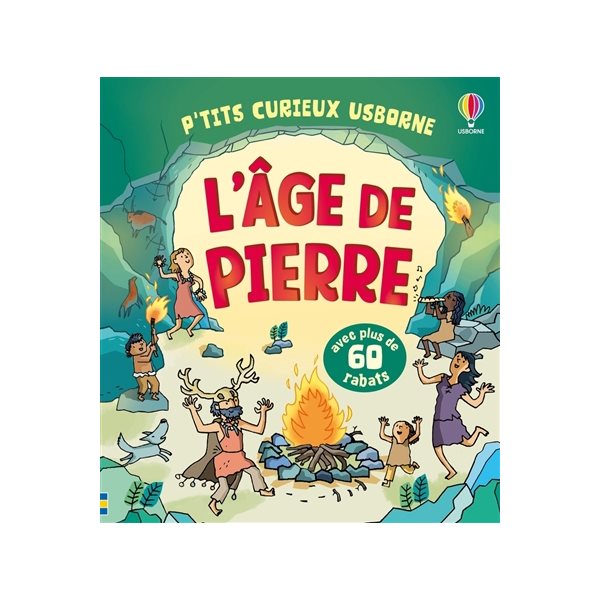 L'âge de pierre, P'tits curieux Usborne