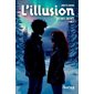 La face cachée, Tome 2, L'illusion