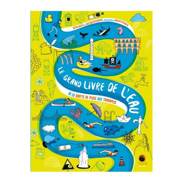 Le grand livre de l'eau : de la goutte de pluie aux tsunamis