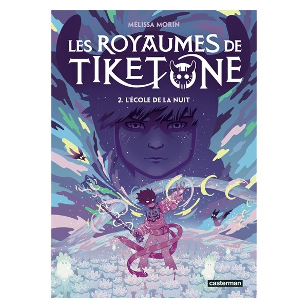L'école de la nuit, Tome 2, Les royaumes de Tiketone