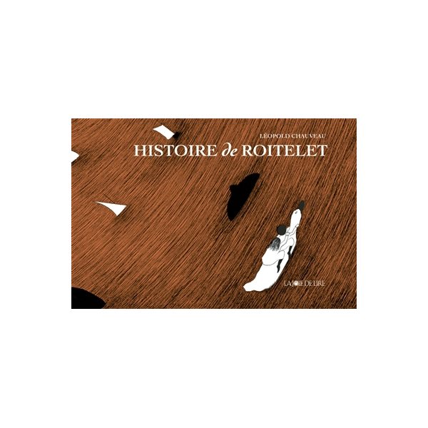 Histoire de roitelet, Léopold Chauveau