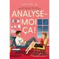 Analyse-moi ça!