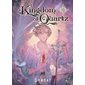 Kingdom of quartz, Vol. 2