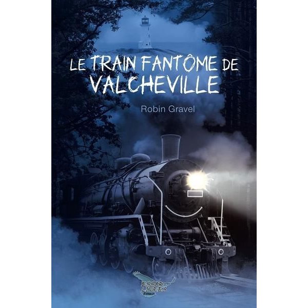 Le train fantôme de Valcheville, Tome 1