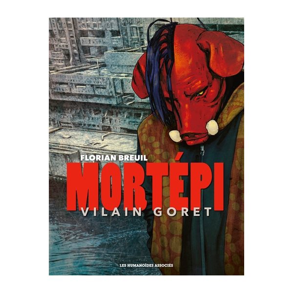 Mortépi : vilain goret