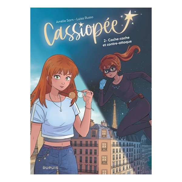 Cache-cache et contre-attaque, Tome 2, Cassiopée