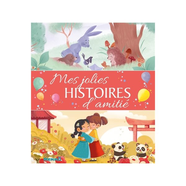 Mes jolies histoires d'amitié