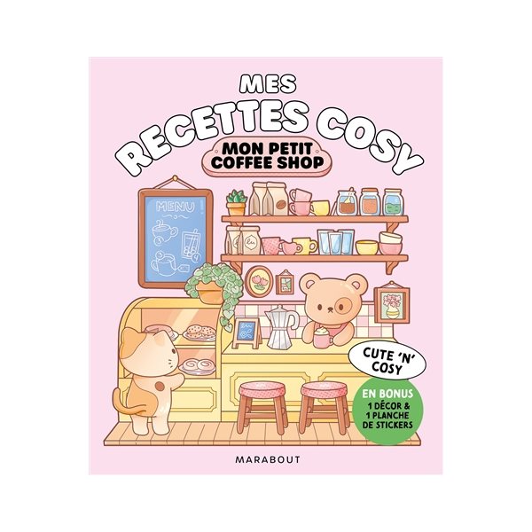 Mon petit coffee shop : cute 'n' cosy, Mes recettes cosy