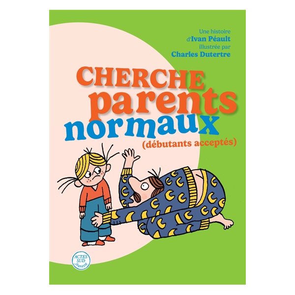 Cherche parents normaux (débutants acceptés), Les huluberlus