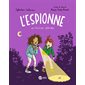 L'espionne en mission spéciale, L'espionne, 3