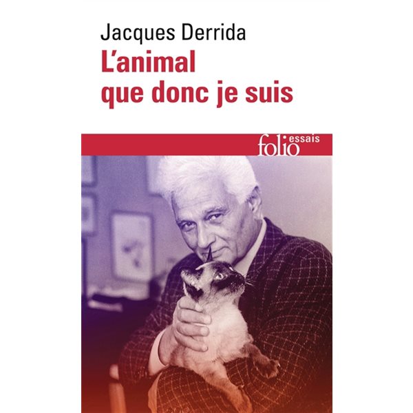 L'animal que donc je suis, Folio. Essais